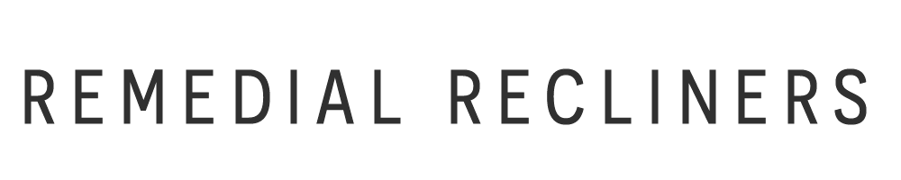 Remedial Recliners